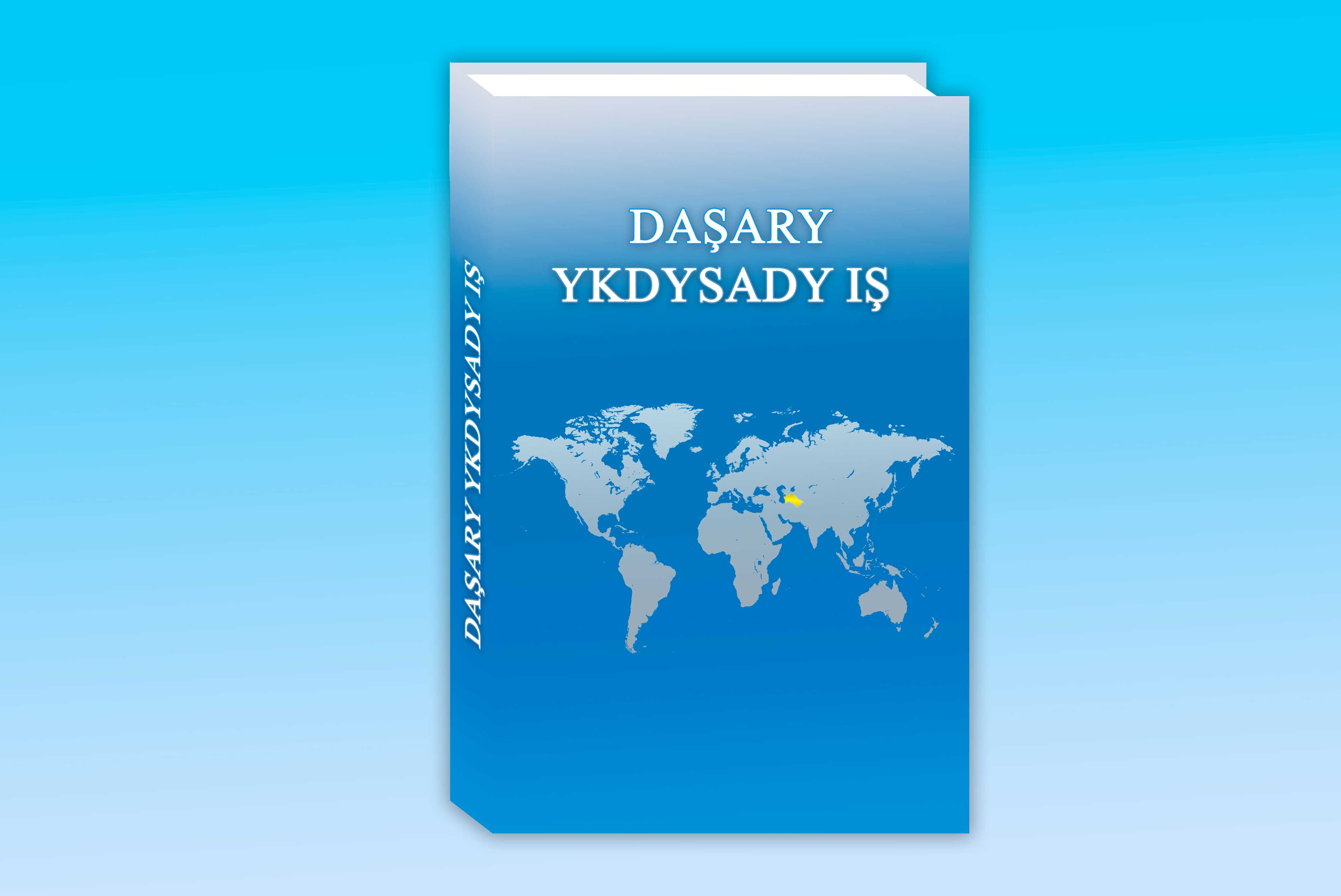 DAŞARY YKDYSADY IŞ BOÝUNÇA TÄZE OKUW KITABY